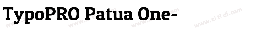 TypoPRO Patua One字体转换